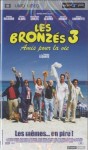 Les Bronzés 3 - Amis pour la Vie (Vidéo)