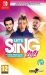 Let's Sing 2021 : Hits Français et Internationaux 