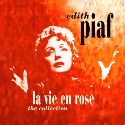 Vinyle Edith Piaf - La Vie En Rose: The Collection - Vinyles