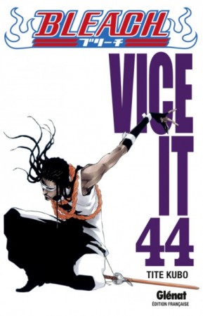 Bleach - Tome 44 Vice It - Librairie