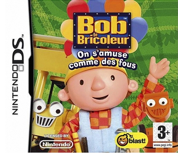 Bob le bricoleur On s'amuse comme des fous - DS