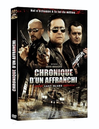 Chroniques d'un Affranchi - Last Blues - DVD