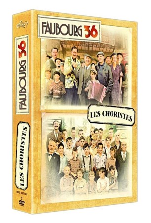 Les choristes et Faubourg 36 - DVD