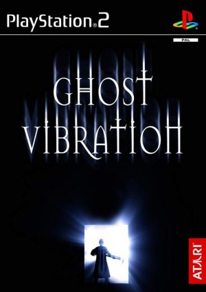 Ghost vibration - Playstation 2