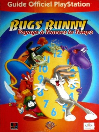 Guide Bugs Bunny: Voyage à Travers le Temps - Playstation One