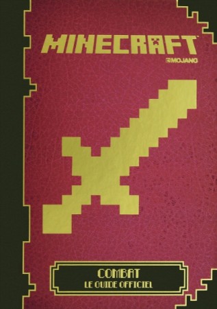 Guide Minecraft Combat - Jeux PC