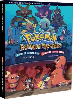 Guide Pokémon Donjon Mystère : Equipe Bleue et Equipe Rouge - DS