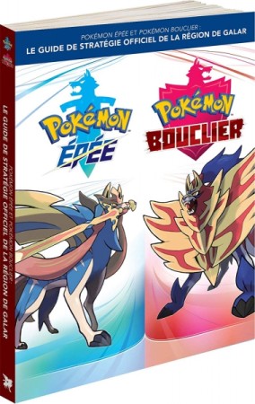 Guide Pokémon Epée et Pokémon Bouclier   - Switch