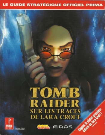 Guide Tomb Raider: Sur les Traces de Lara Croft  - Playstation One