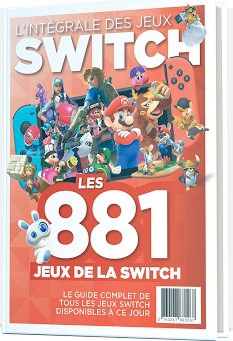 L’integrale des Jeux Nintendo Switch - Les 881 Jeux de la Switch - Librairie