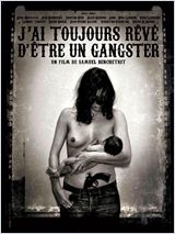 J'ai toujours rêvé d'être un gangster - DVD