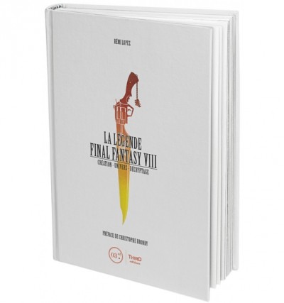 La Légende Final Fantasy VIII: Création - Univers - Décryptage - Librairie