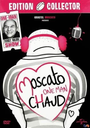 Moscato one man chaud - DVD
