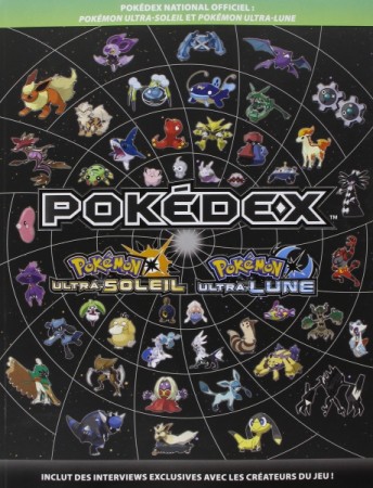Pokédex Officiel Pokémon Ultra-Soleil et Ultra-Lune - 3DS