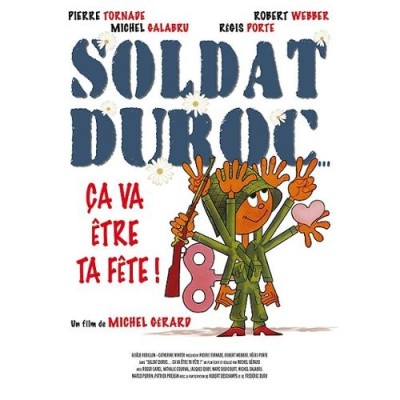 Soldat duroc ca va etre ta fete - DVD
