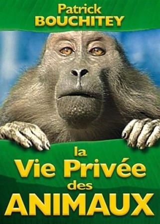 La Vie Privée des Animaux - DVD