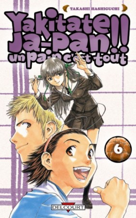 Yakitate Ja-pan!! Un Pain c'est Tout - Tome 6 - Librairie